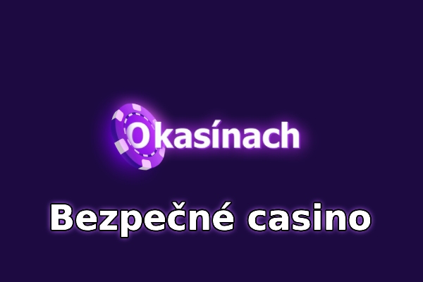 Ako rozpoznať bezpečné casíno